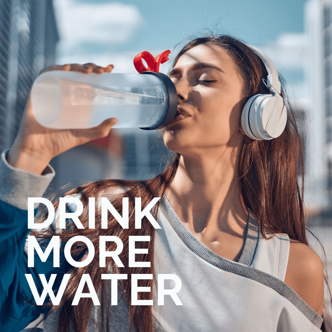 Drink More water